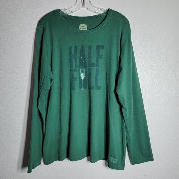 Life Is Good Half Full Classic Fit Top Size XXL Long Sleeve Green Cotton tshirt - Picture 1 of 3